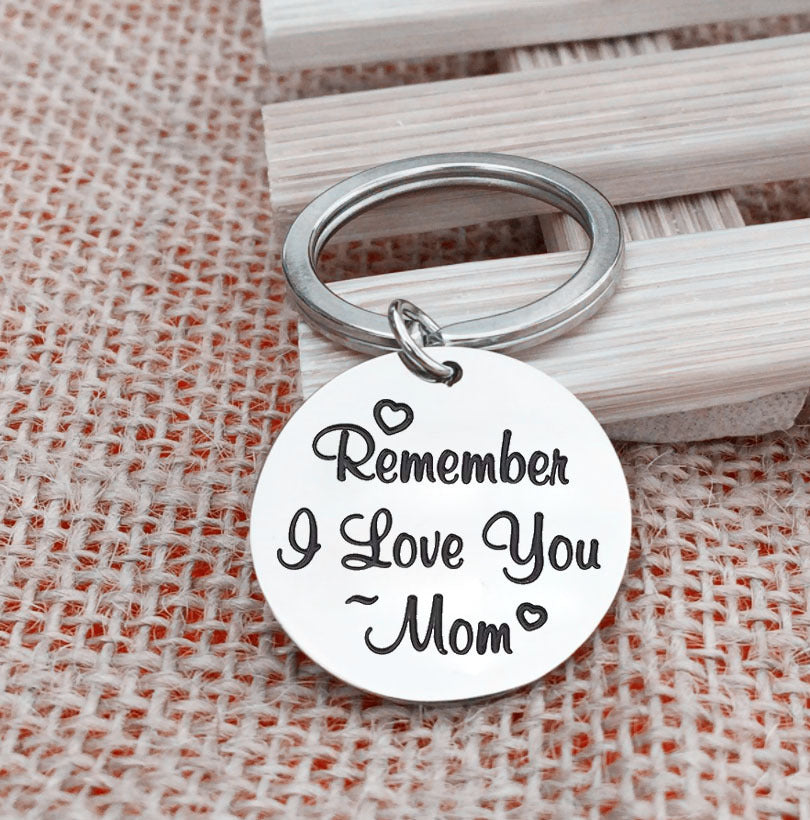 A stainless steel keychain with a loving message to MOM